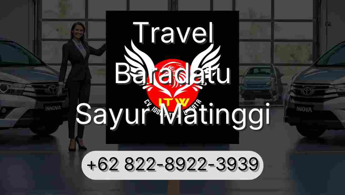 Travel Baradatu Sayur Matinggi