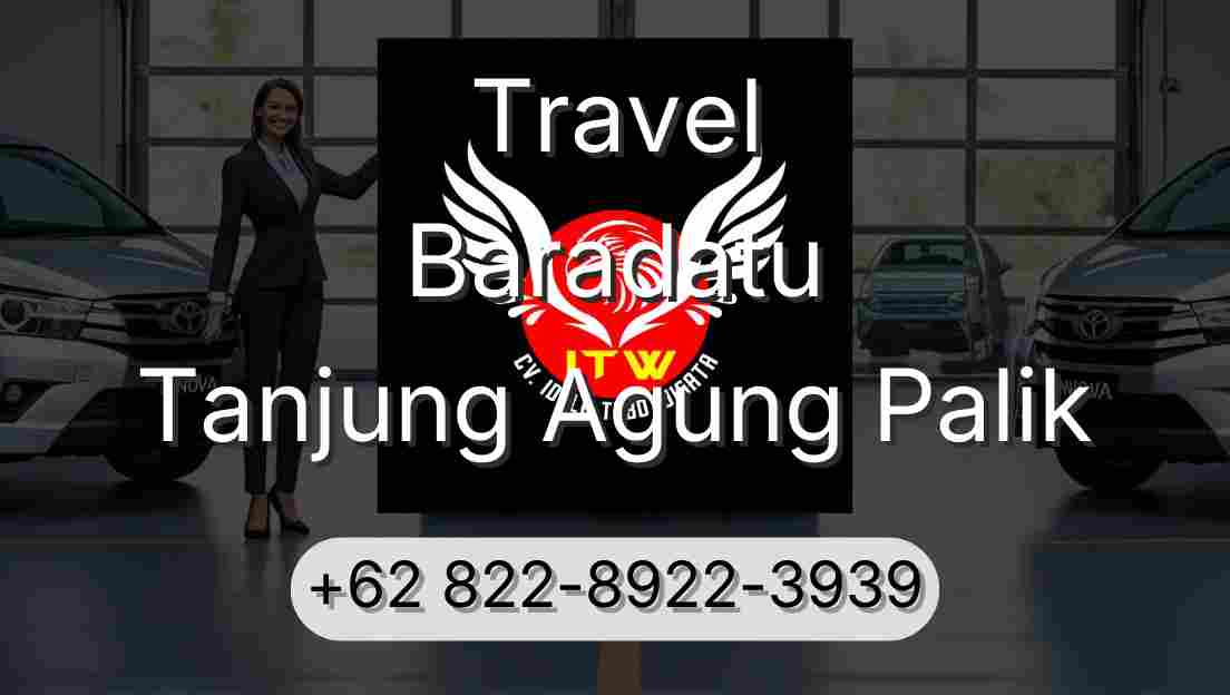 Travel Baradatu Tanjung Agung Palik