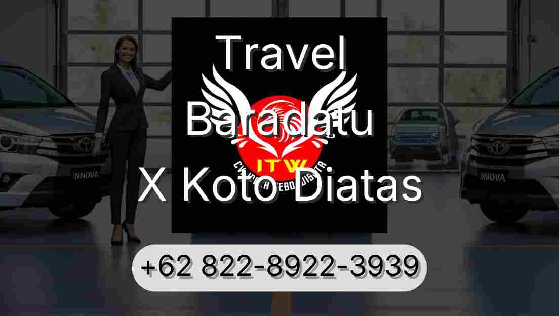 Travel Baradatu X Koto Diatas