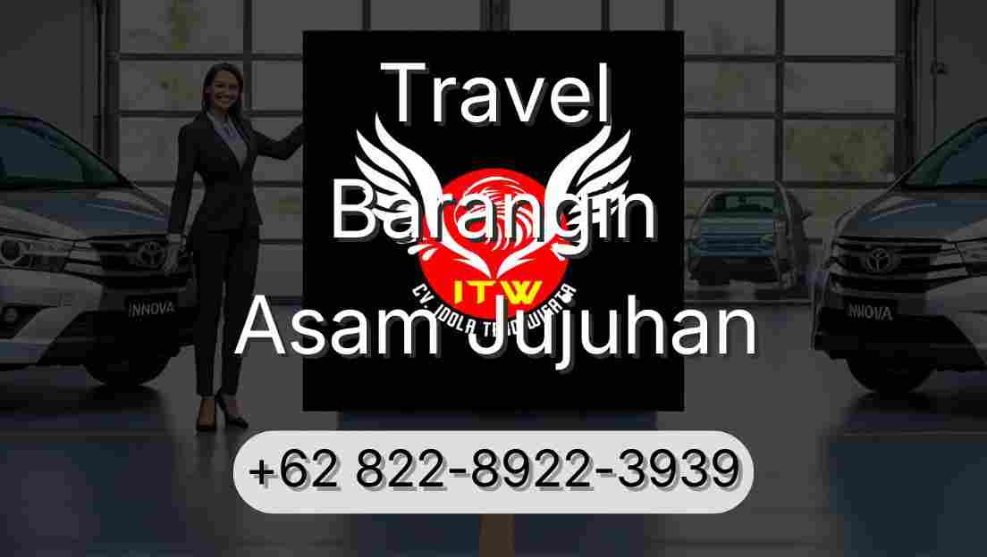 Travel Barangin Asam Jujuhan