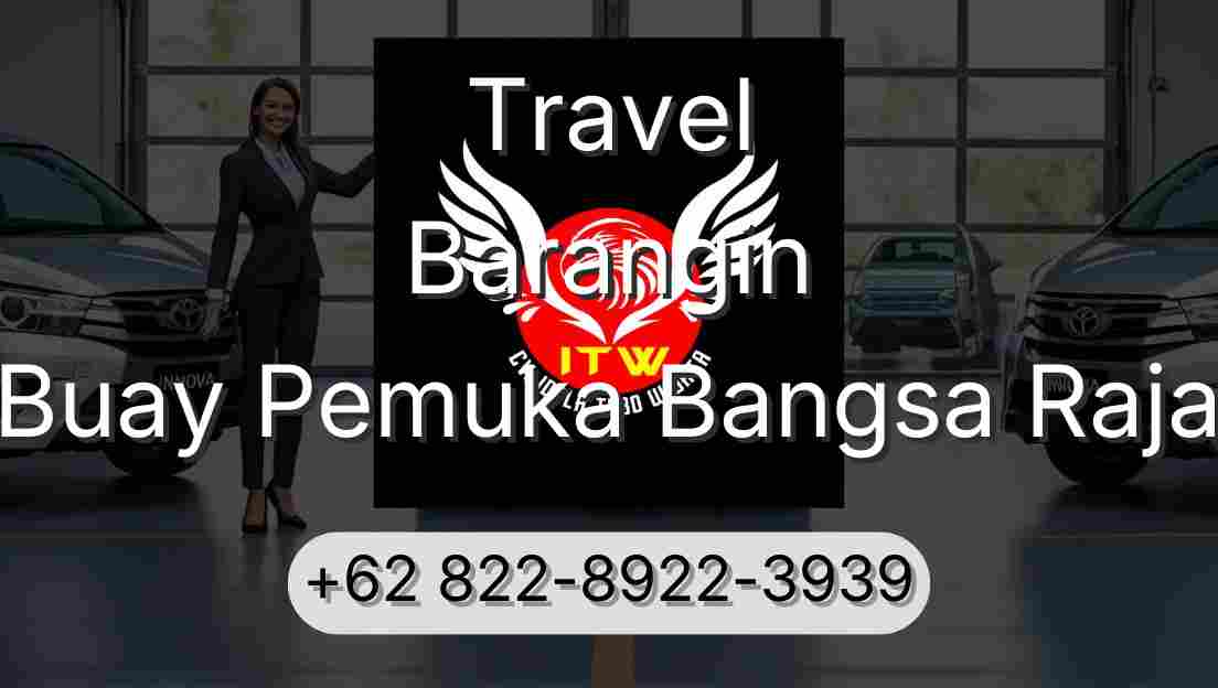 Travel Barangin Buay Pemuka Bangsa Raja
