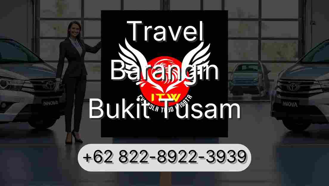 Travel Barangin Bukit Tusam