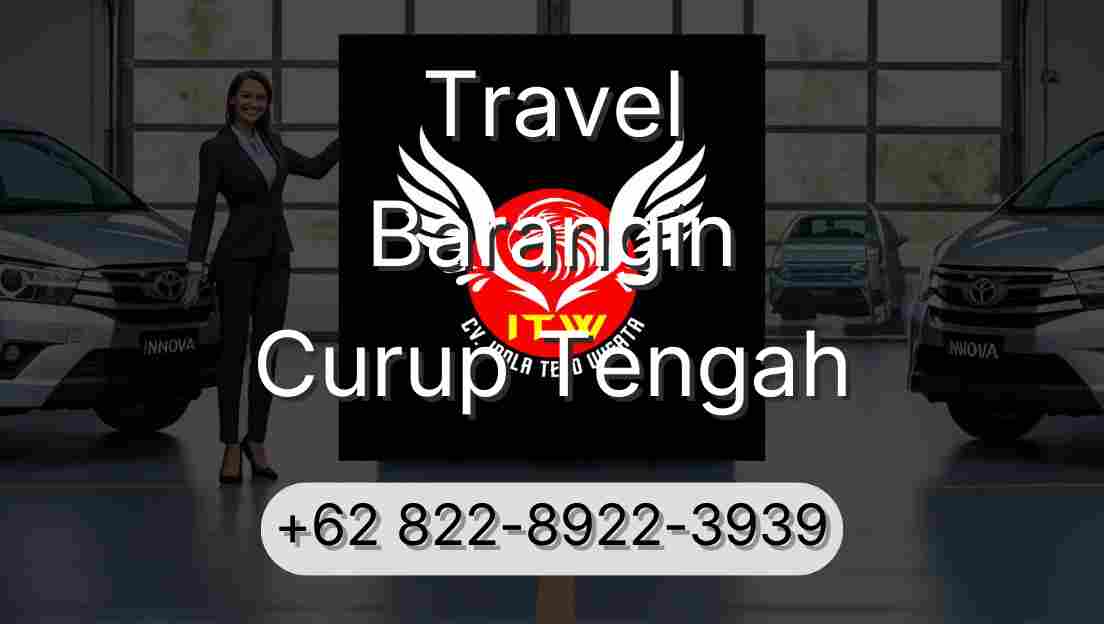 Travel Barangin Curup Tengah