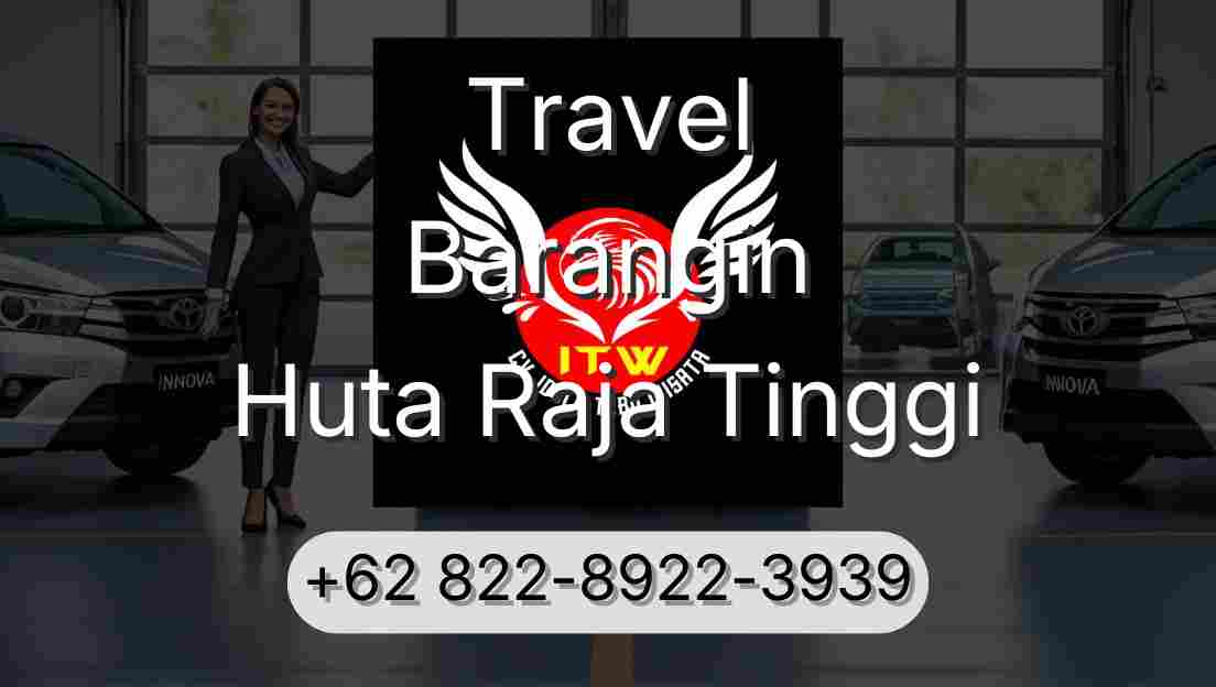 Travel Barangin Huta Raja Tinggi