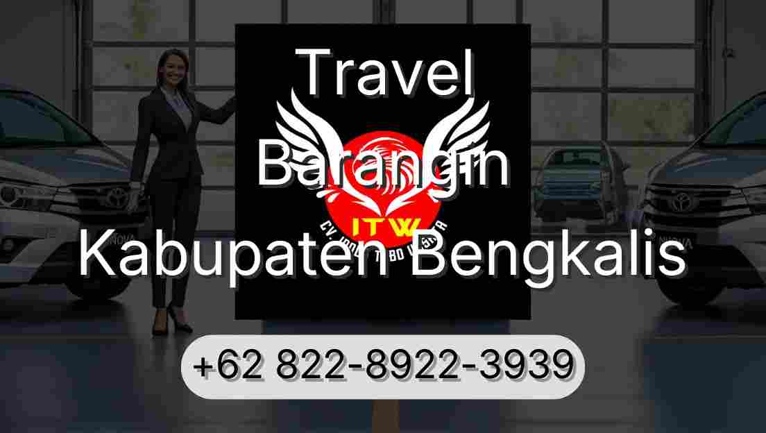 Travel Barangin Kabupaten Bengkalis