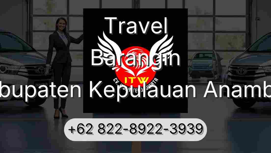 Travel Barangin Kabupaten Kepulauan Anambas
