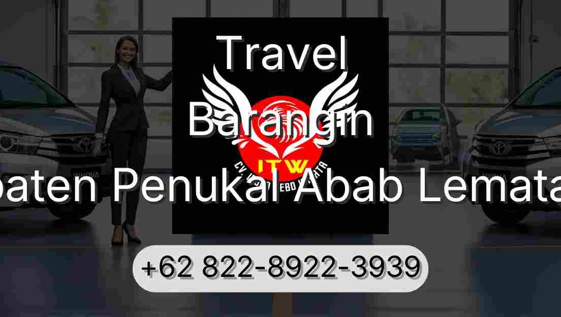 Travel Barangin Kabupaten Penukal Abab Lematang Ilir