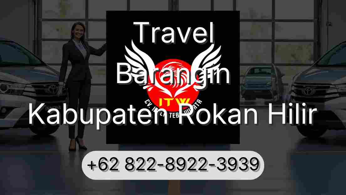 Travel Barangin Kabupaten Rokan Hilir