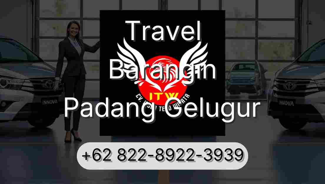 Travel Barangin Padang Gelugur