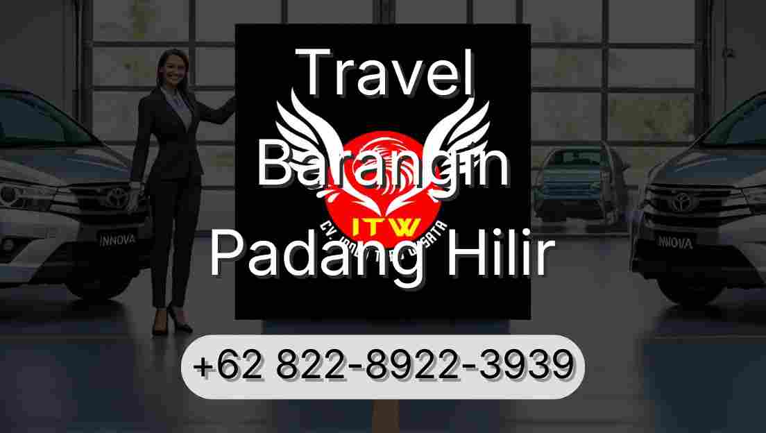 Travel Barangin Padang Hilir