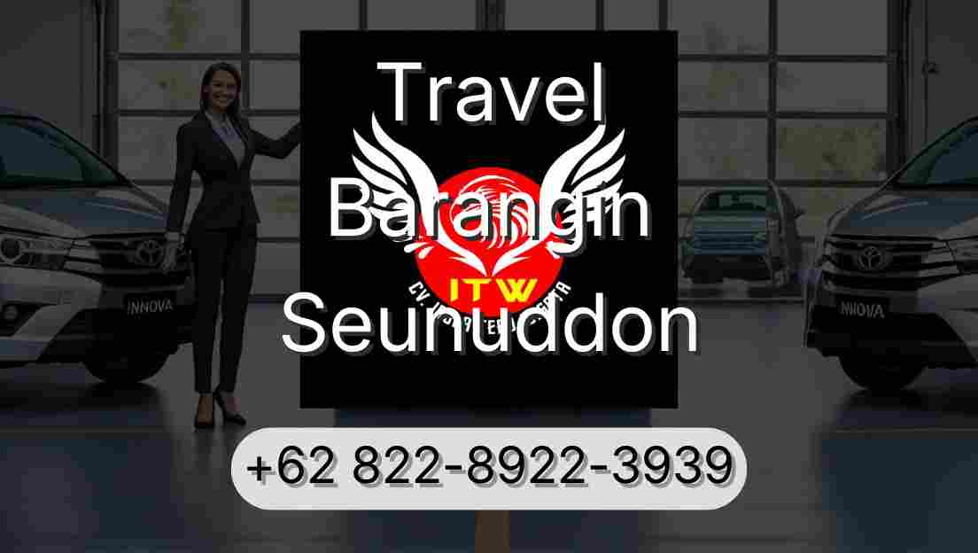 Travel Barangin Seunuddon