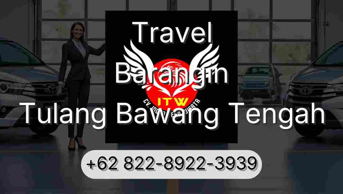 Travel Barangin Tulang Bawang Tengah