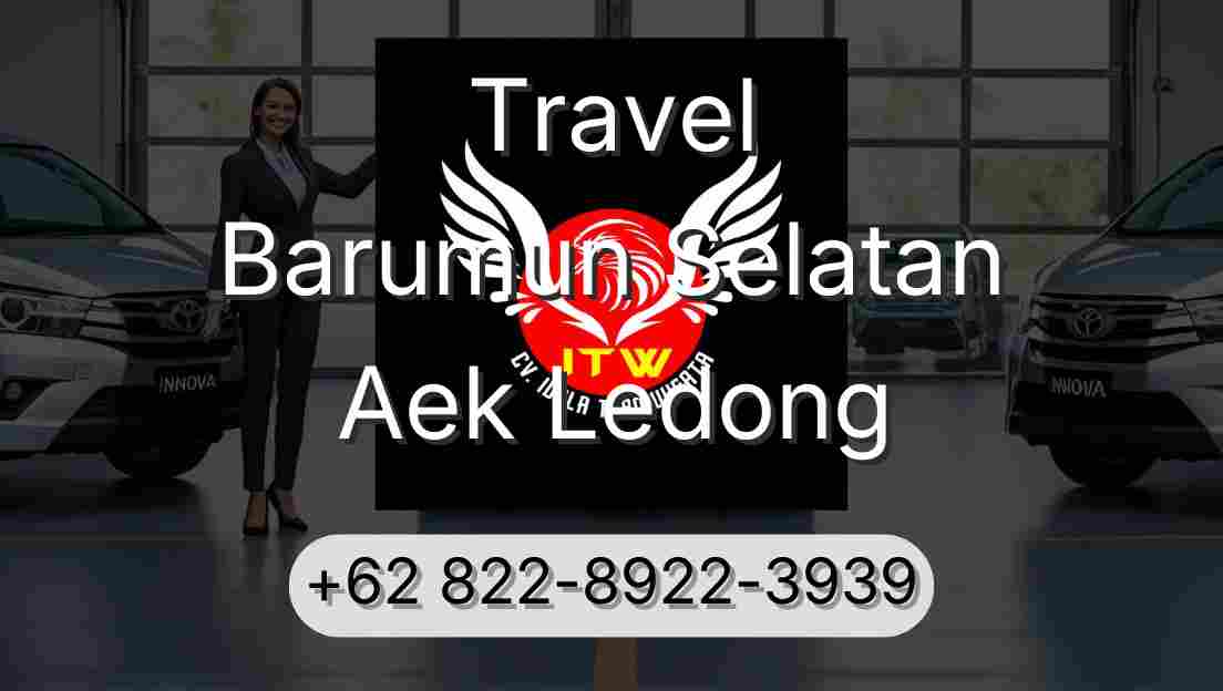Travel Barumun Selatan Aek Ledong