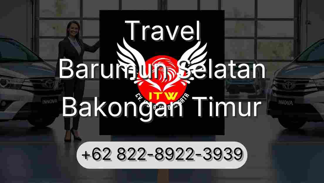 Travel Barumun Selatan Bakongan Timur
