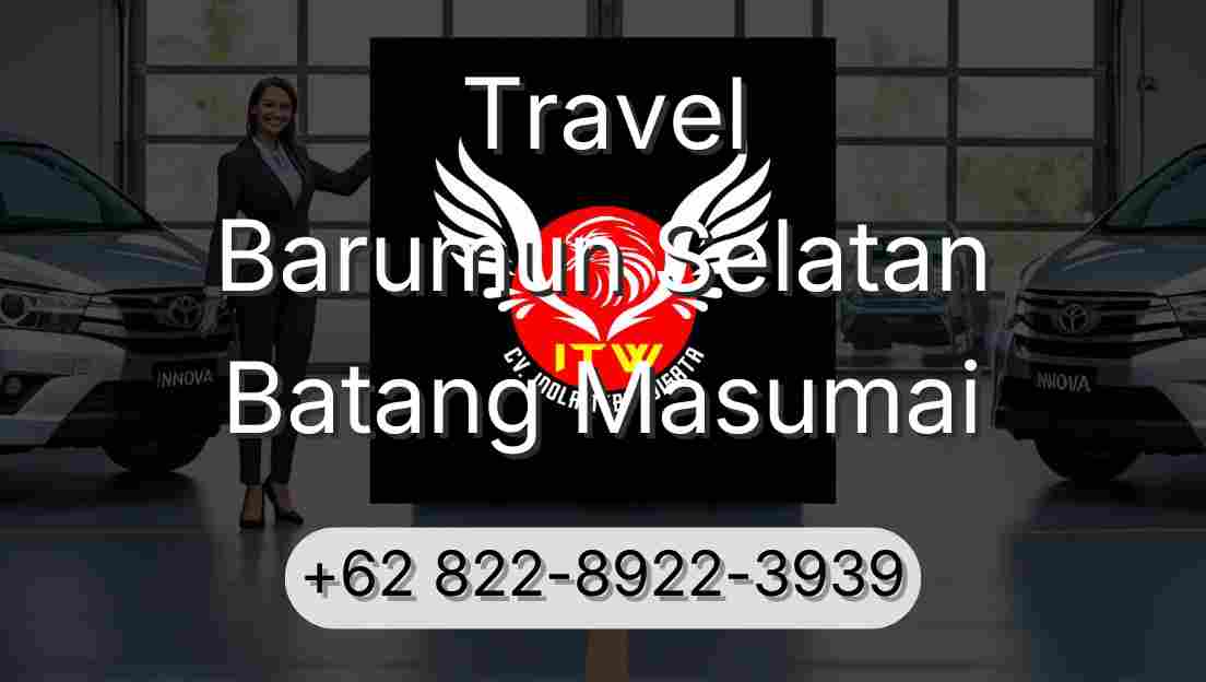 Travel Barumun Selatan Batang Masumai