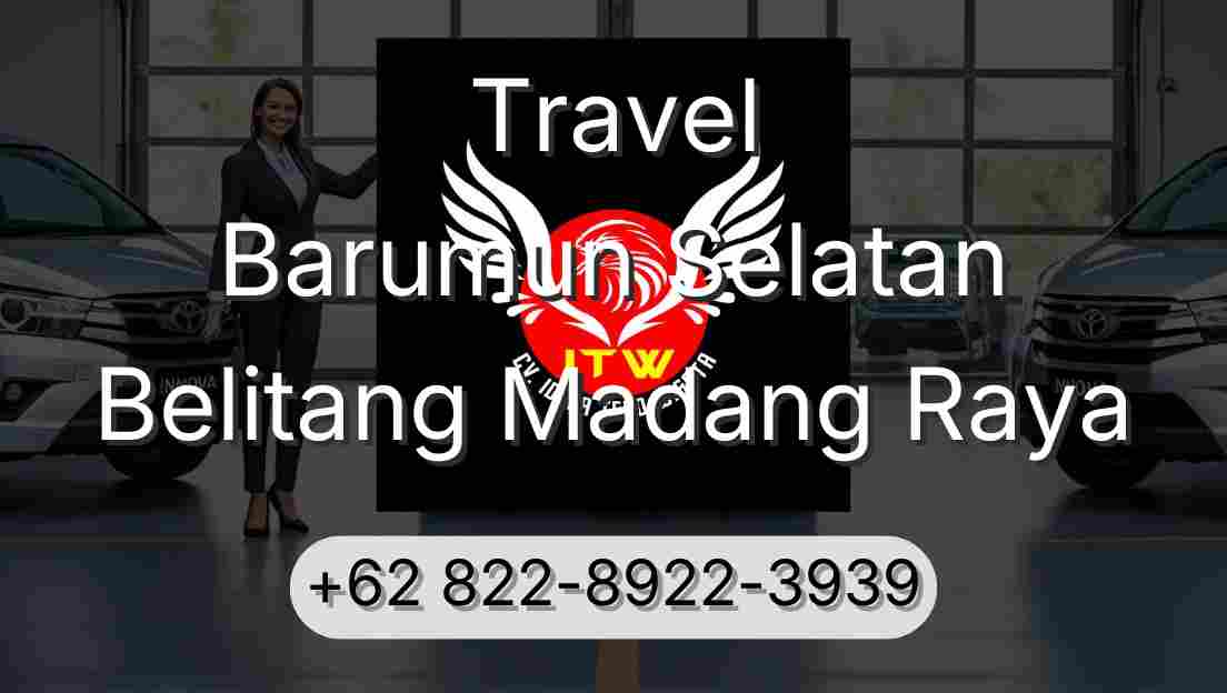 Travel Barumun Selatan Belitang Madang Raya