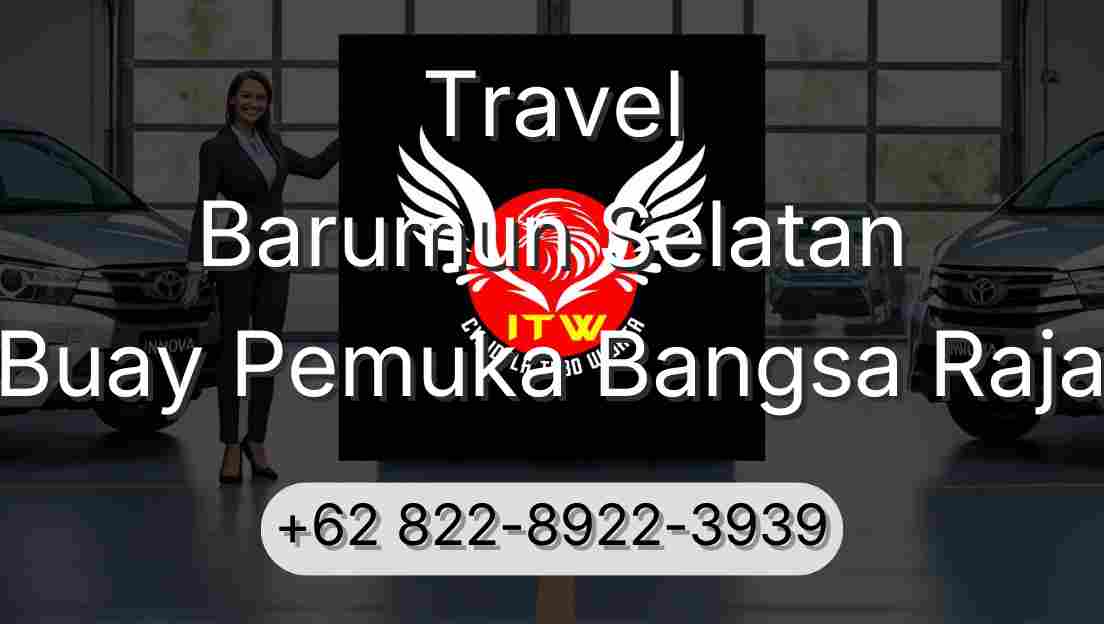 Travel Barumun Selatan Buay Pemuka Bangsa Raja
