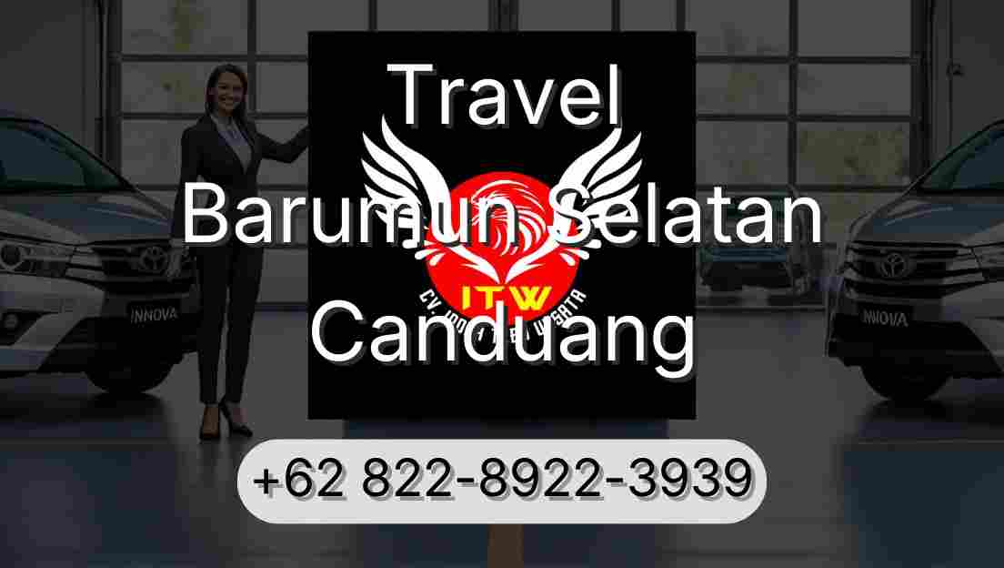 Travel Barumun Selatan Canduang