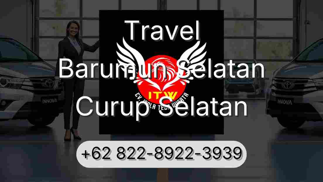 Travel Barumun Selatan Curup Selatan