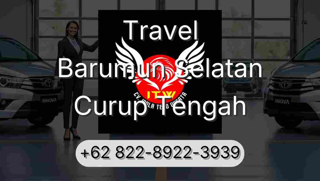 Travel Barumun Selatan Curup Tengah