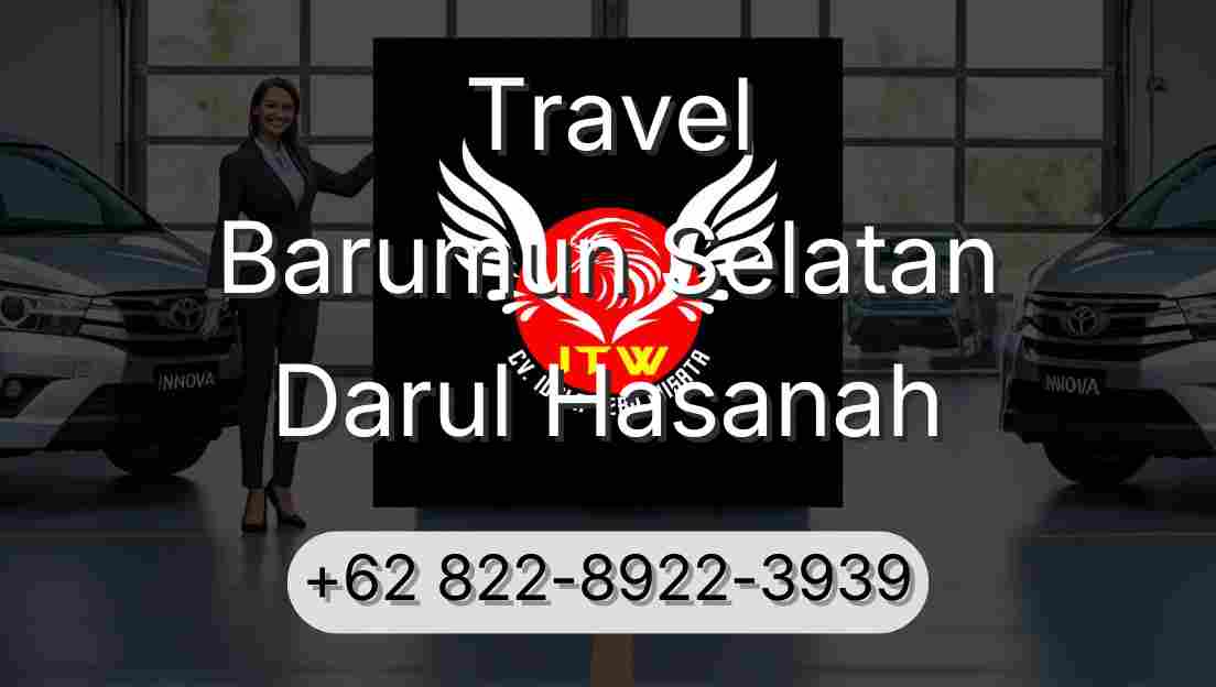 Travel Barumun Selatan Darul Hasanah