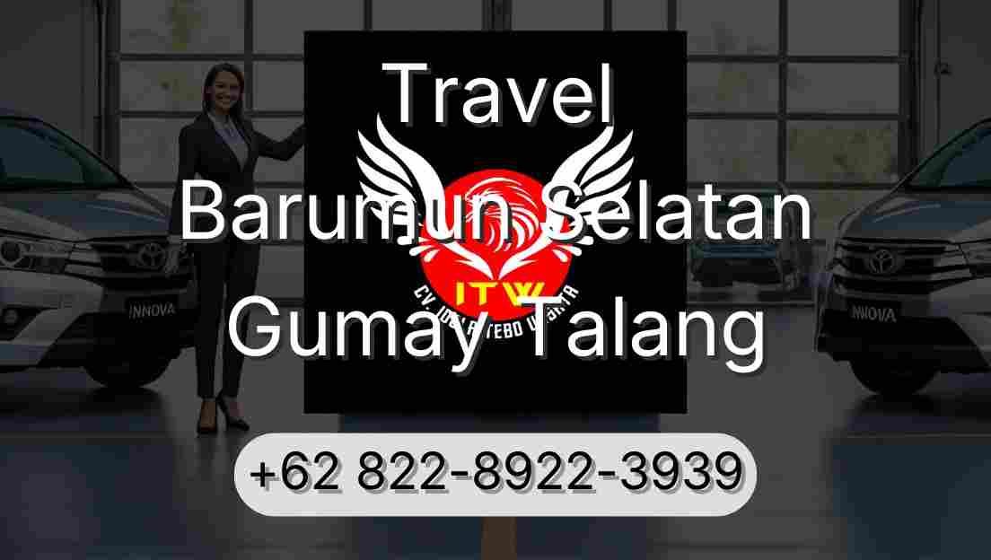 Travel Barumun Selatan Gumay Talang