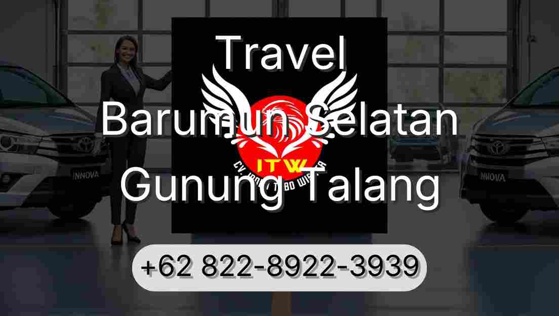 Travel Barumun Selatan Gunung Talang