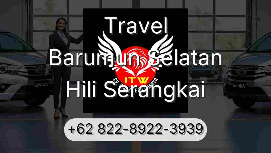 Travel Barumun Selatan Hili Serangkai