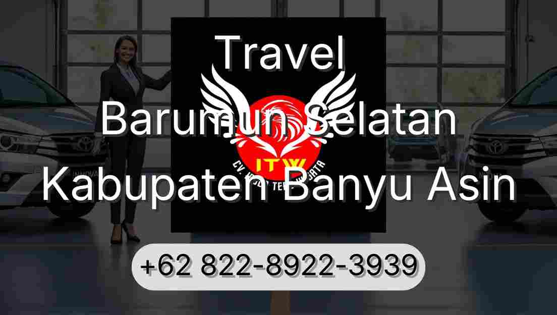 Travel Barumun Selatan Kabupaten Banyu Asin