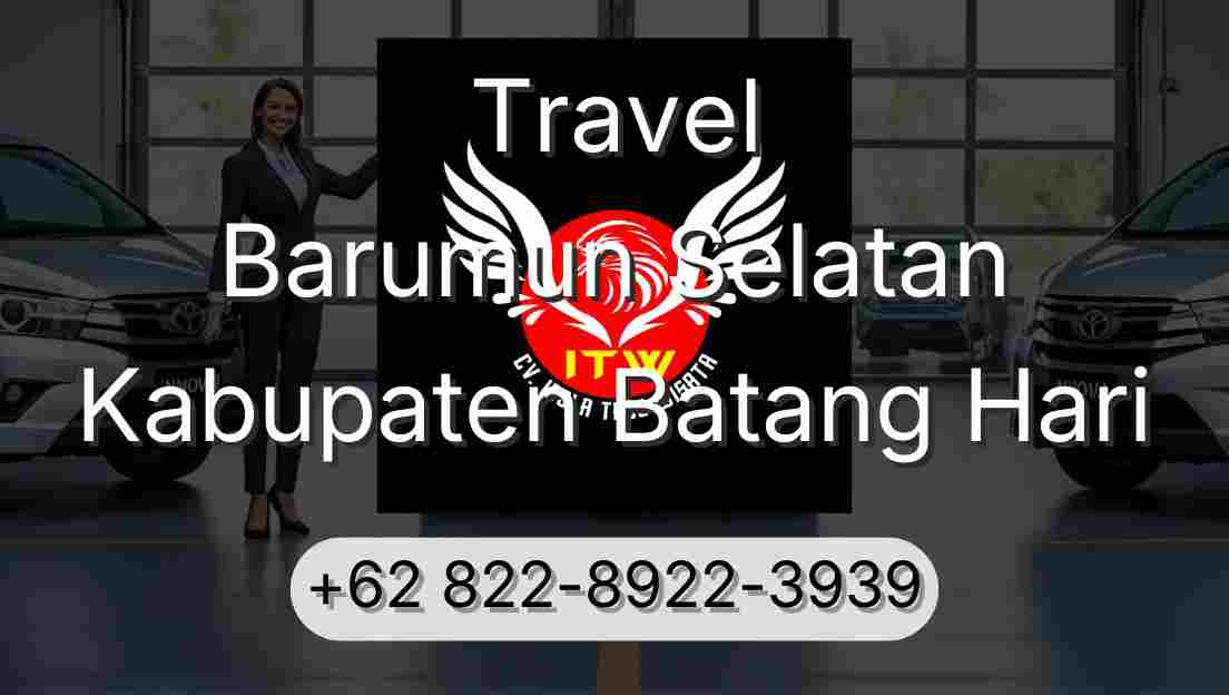 Travel Barumun Selatan Kabupaten Batang Hari
