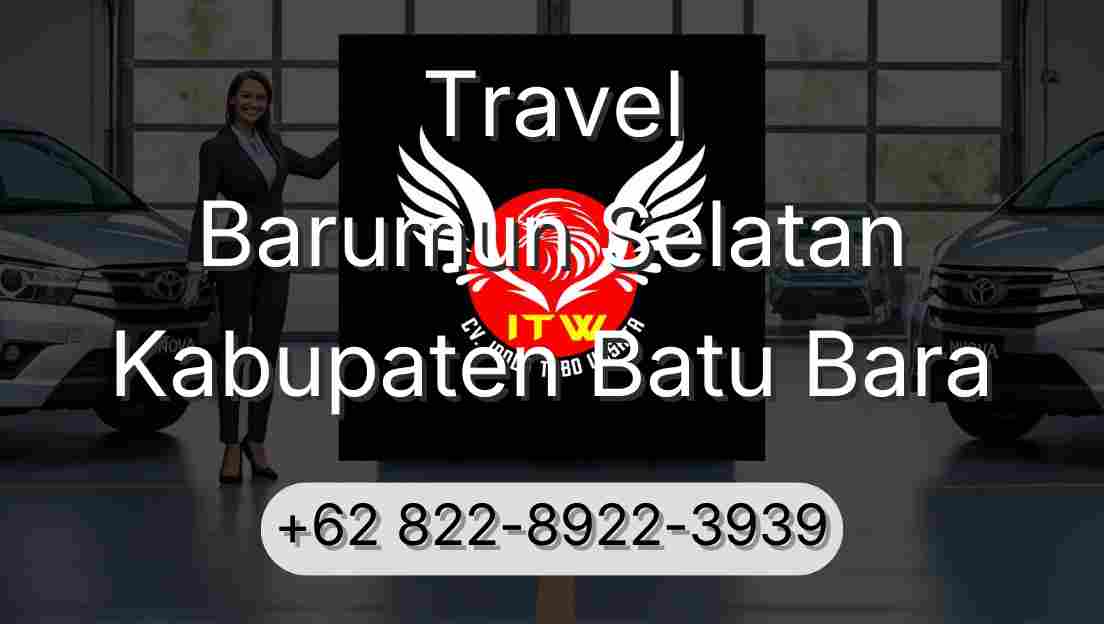 Travel Barumun Selatan Kabupaten Batu Bara