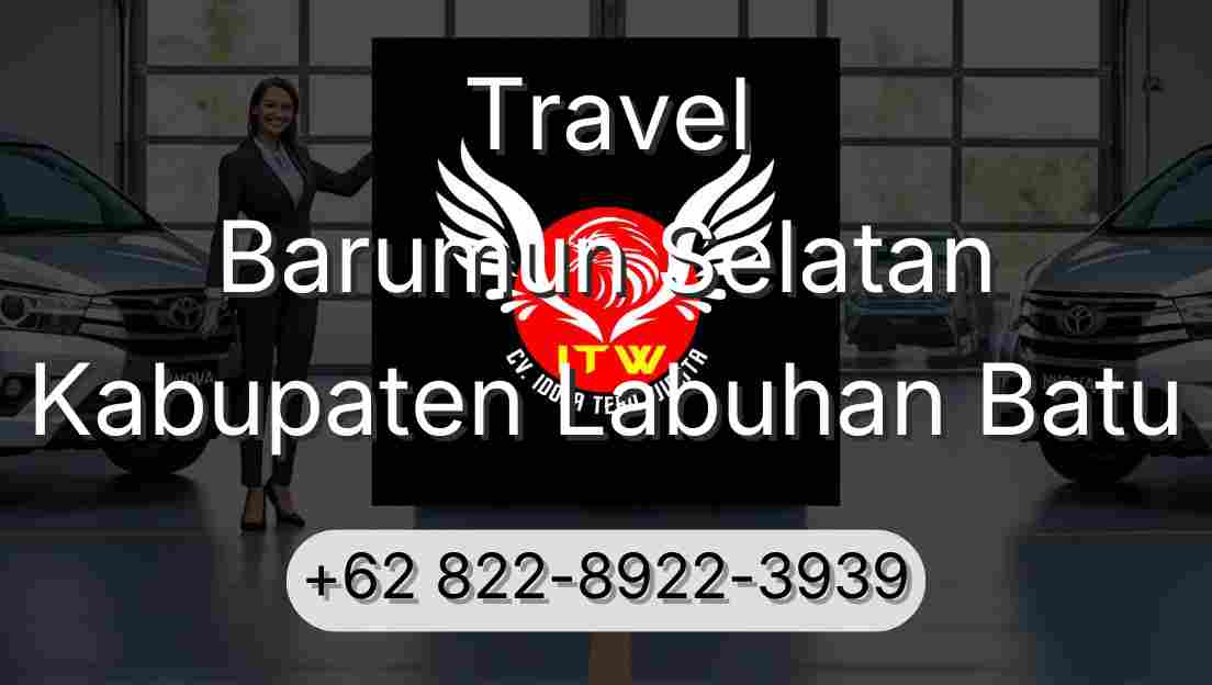 Travel Barumun Selatan Kabupaten Labuhan Batu
