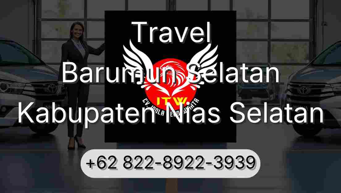 Travel Barumun Selatan Kabupaten Nias Selatan