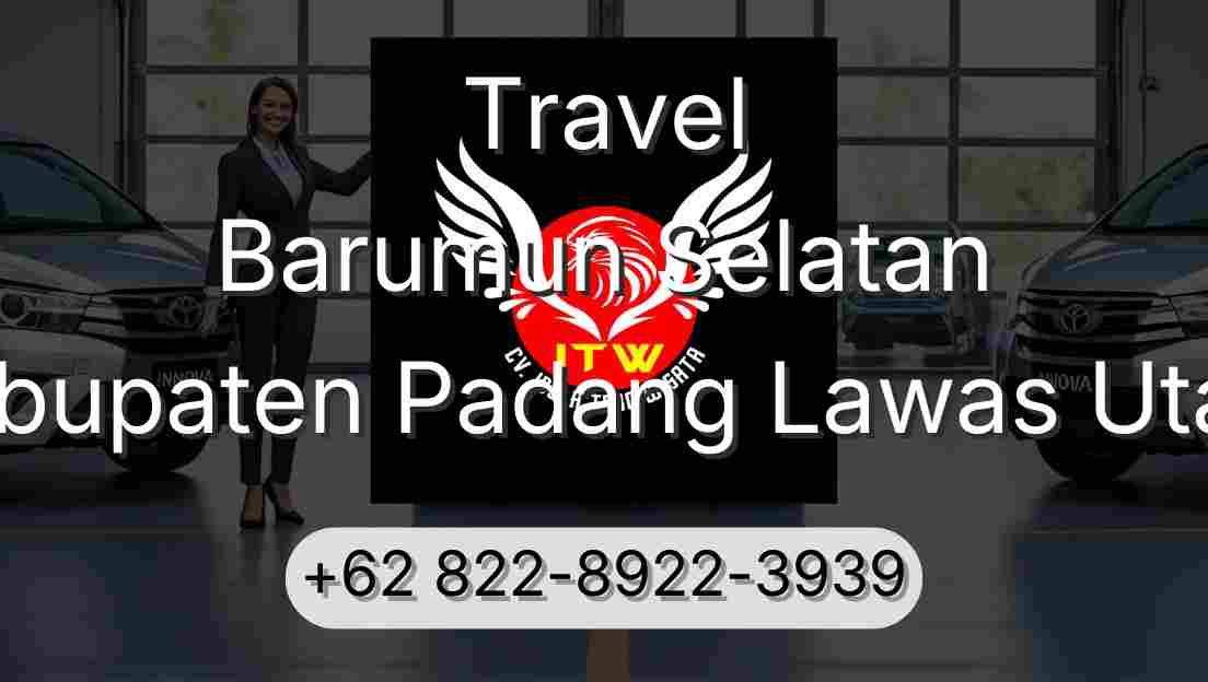 Travel Barumun Selatan Kabupaten Padang Lawas Utara
