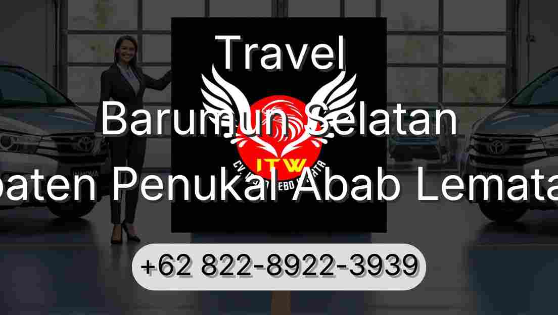Travel Barumun Selatan Kabupaten Penukal Abab Lematang Ilir