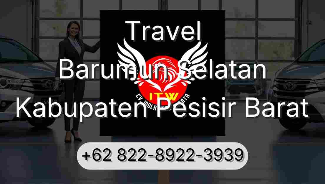 Travel Barumun Selatan Kabupaten Pesisir Barat