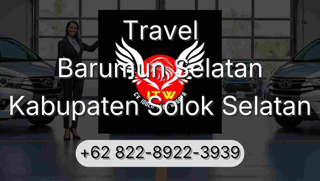 Travel Barumun Selatan Kabupaten Solok Selatan