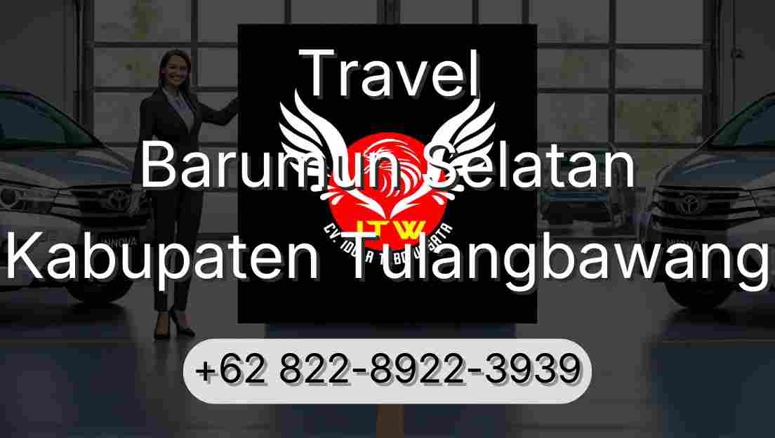 Travel Barumun Selatan Kabupaten Tulangbawang