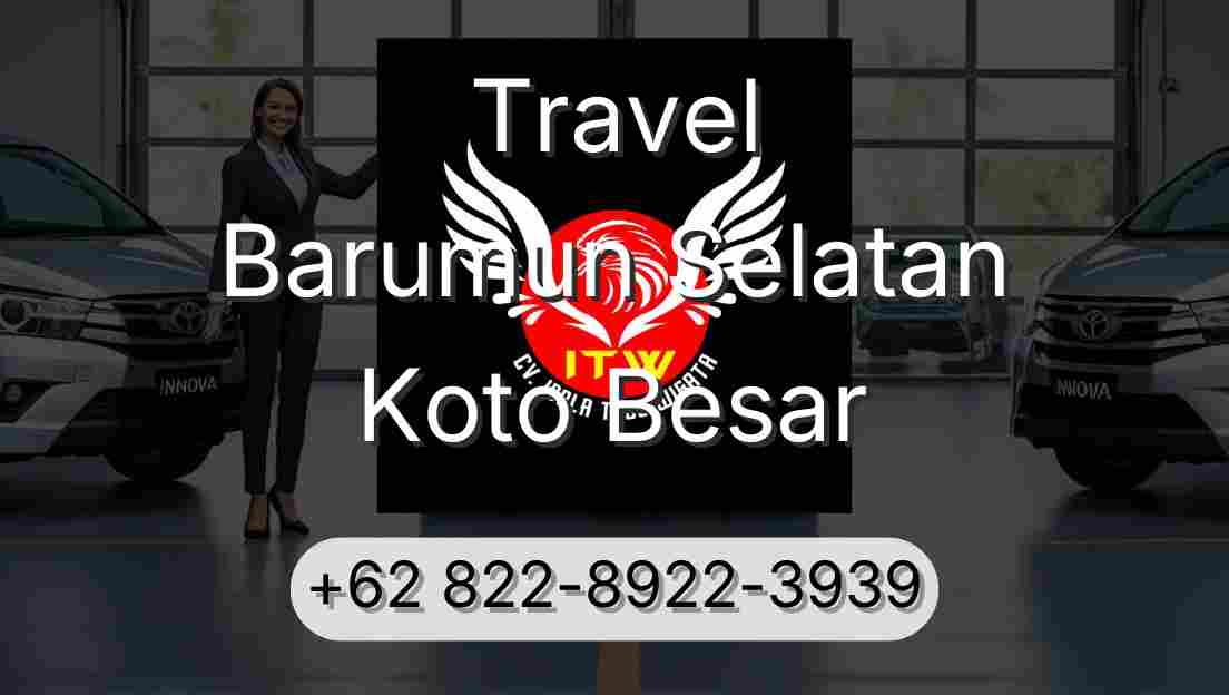 Travel Barumun Selatan Koto Besar