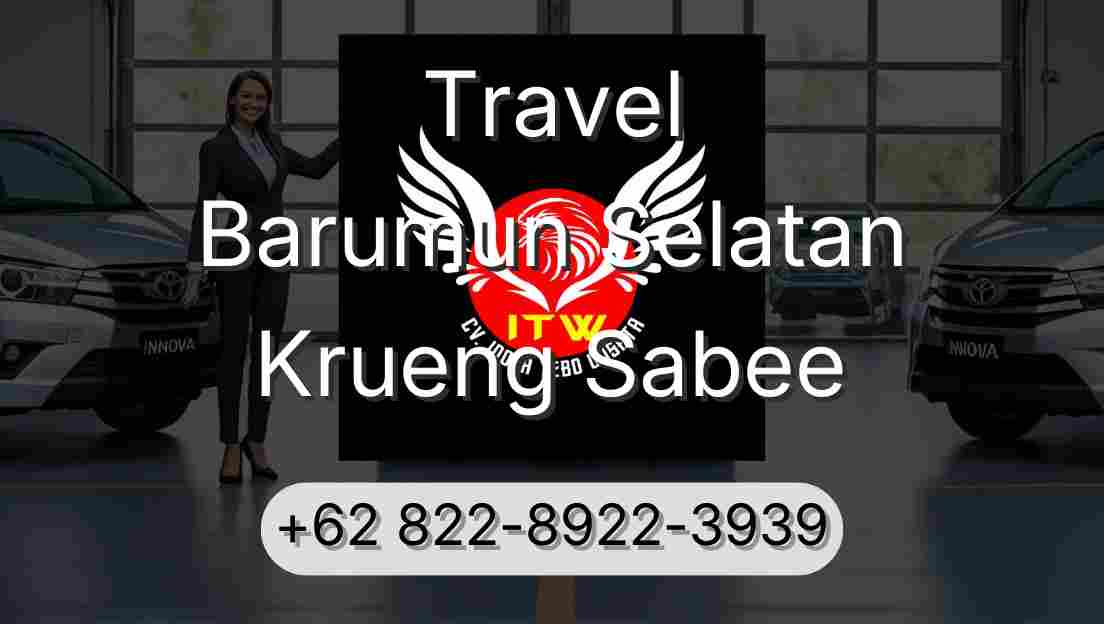 Travel Barumun Selatan Krueng Sabee