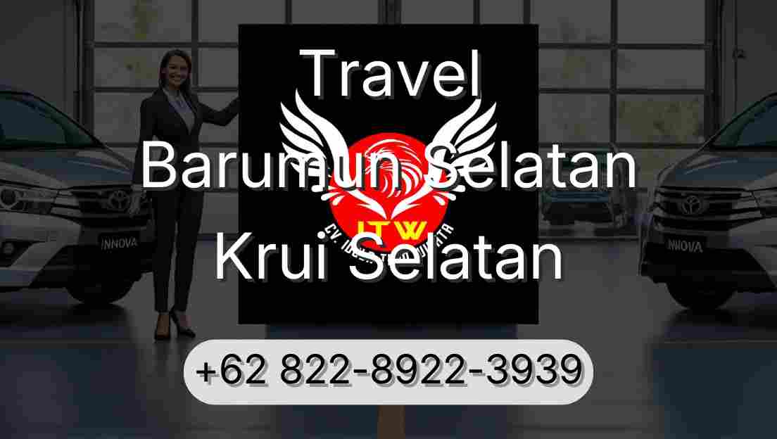 Travel Barumun Selatan Krui Selatan