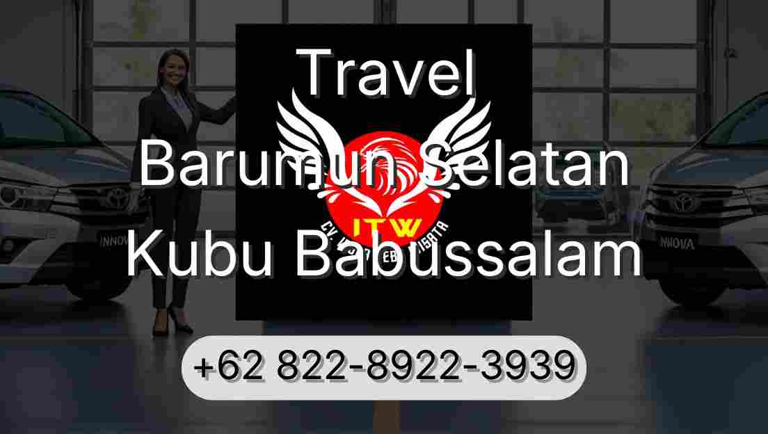 Travel Barumun Selatan Kubu Babussalam