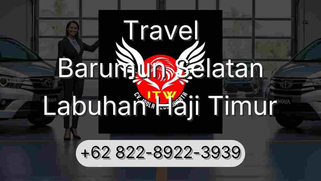 Travel Barumun Selatan Labuhan Haji Timur