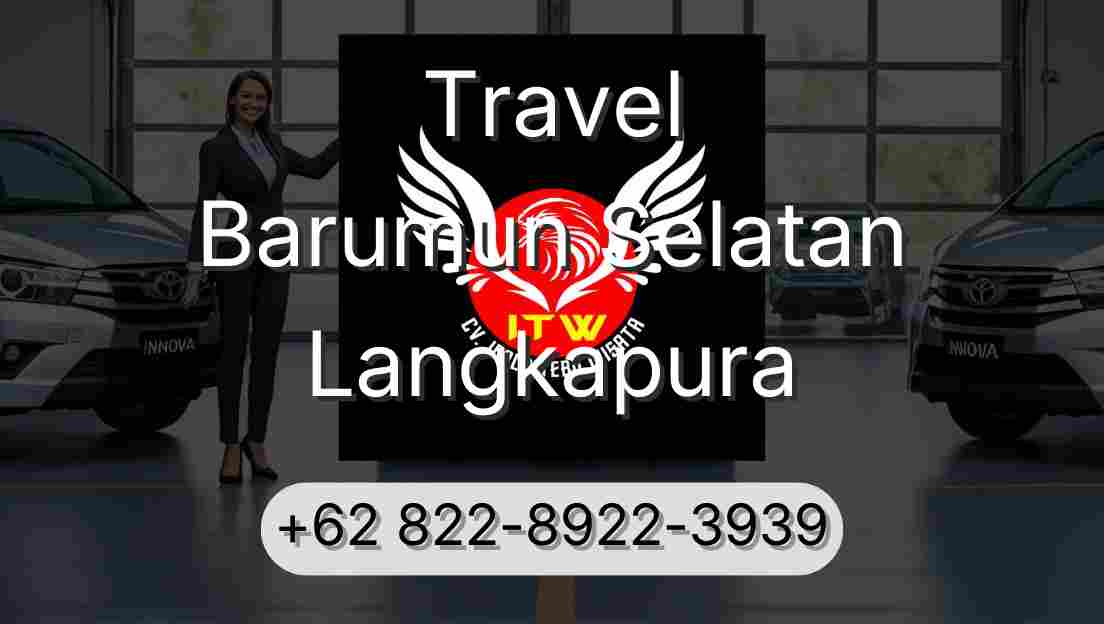 Travel Barumun Selatan Langkapura