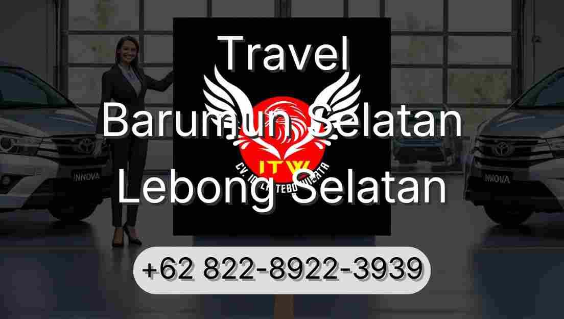 Travel Barumun Selatan Lebong Selatan