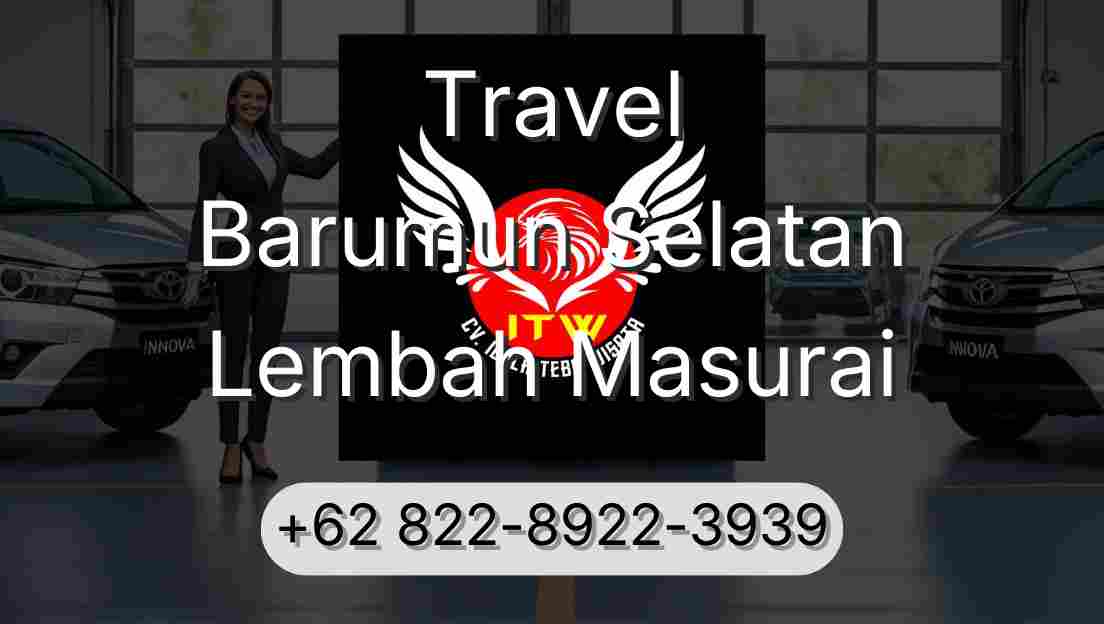 Travel Barumun Selatan Lembah Masurai