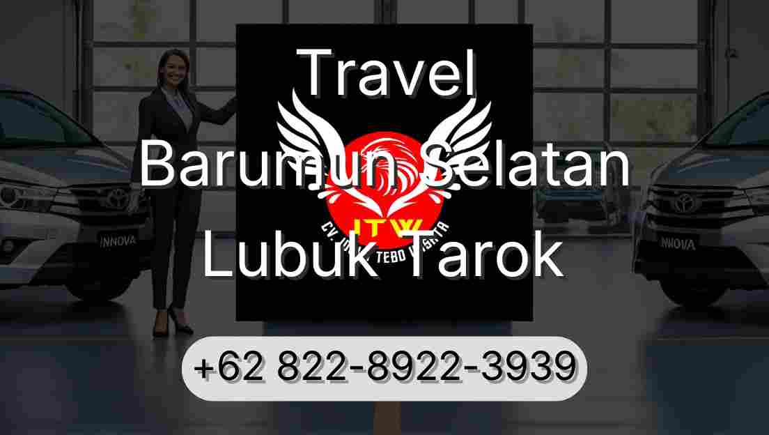 Travel Barumun Selatan Lubuk Tarok