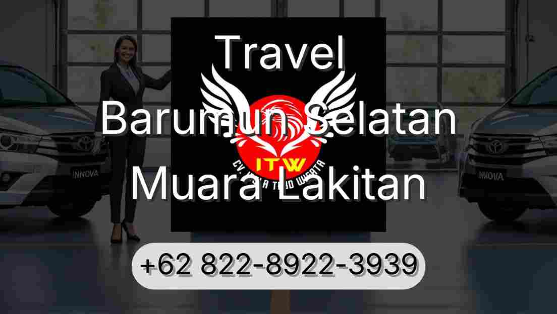 Travel Barumun Selatan Muara Lakitan