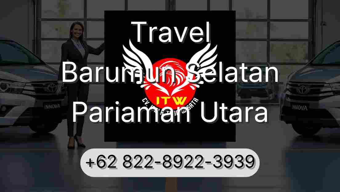 Travel Barumun Selatan Pariaman Utara
