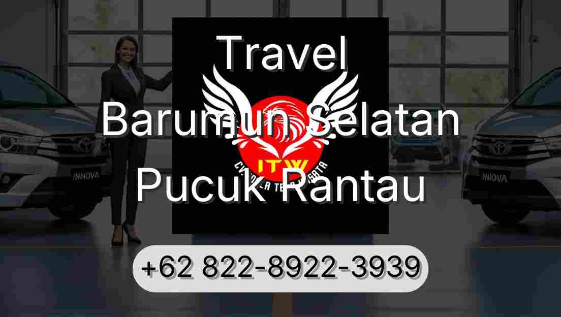 Travel Barumun Selatan Pucuk Rantau